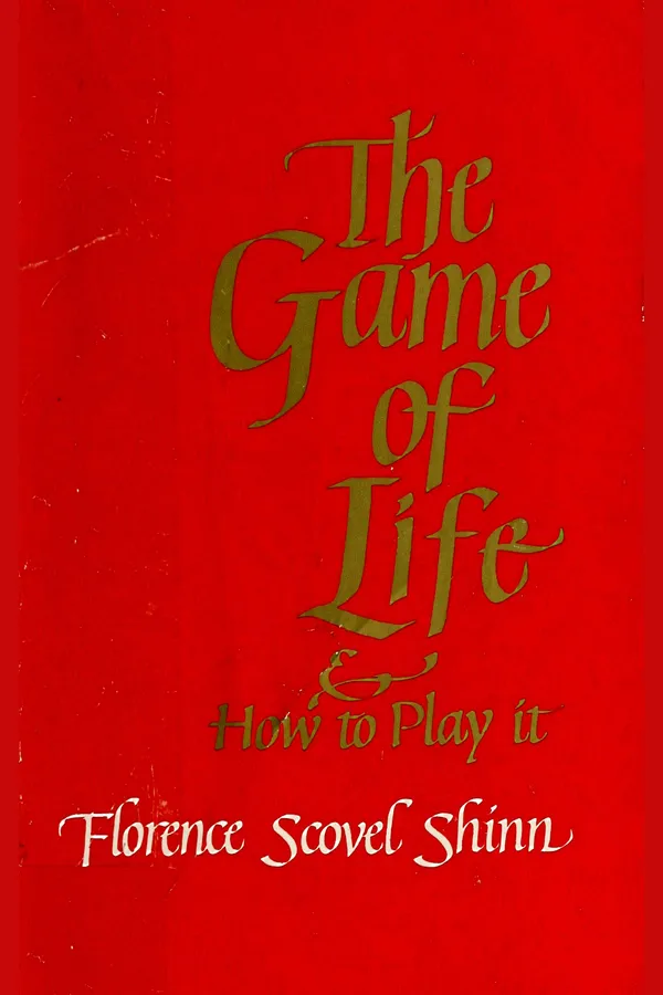Cover of The Game of Life and How to Play It by Florence Scovel Shinn